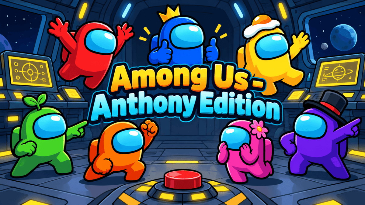 Among Us - Anthony Edition