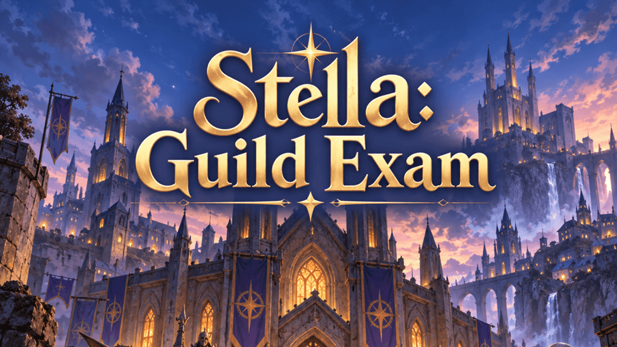 Stella: Guild Exam