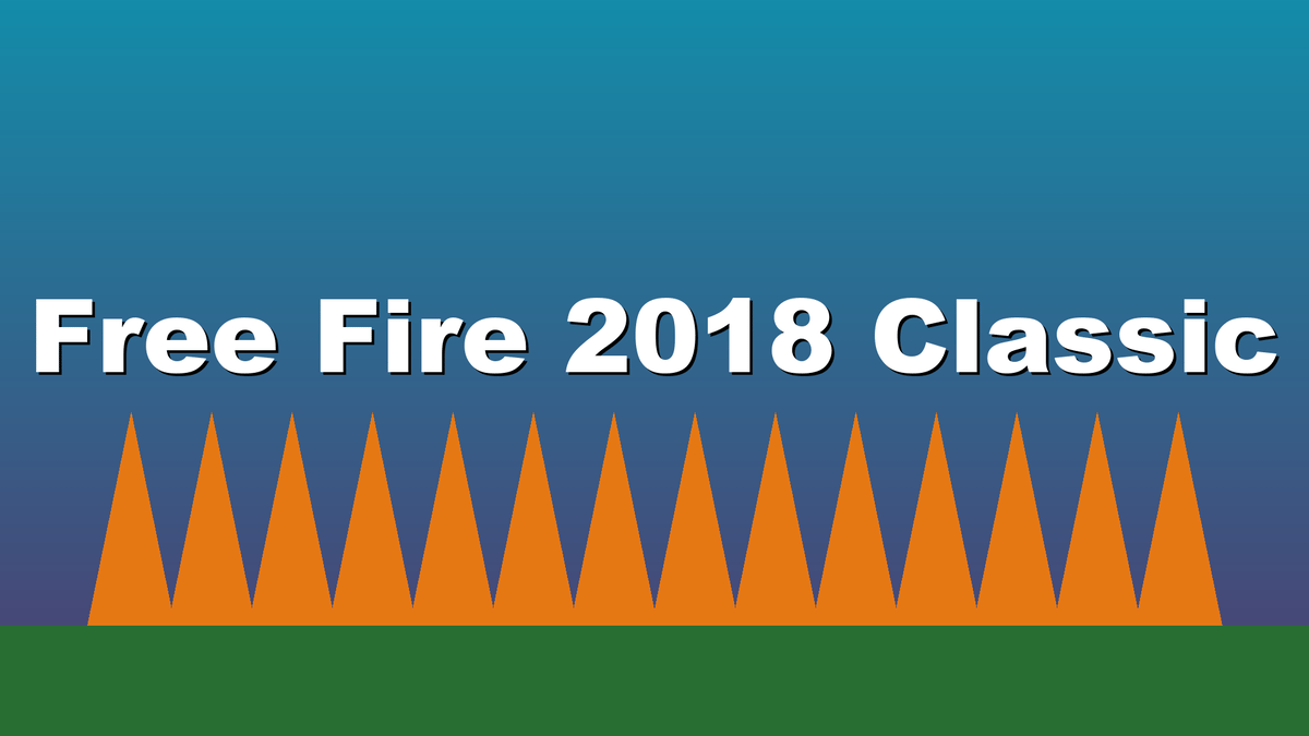 Free Fire 2018 Classic