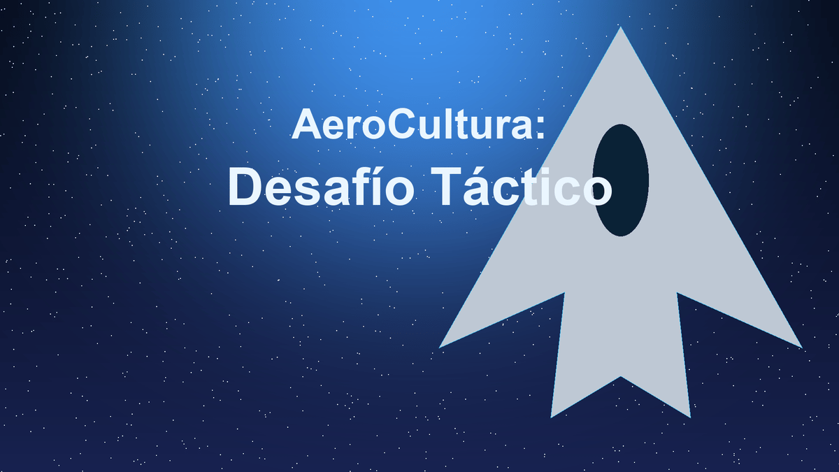 AeroCultura: Desafío Táctico