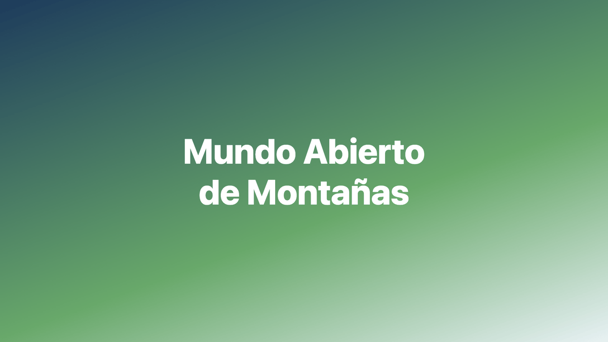Open World of Mountains